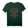 Es ist nicht gleich, dass Sie hoch werden, ohne Sie - Sentimentales Freundschafts- und Musik-T-Shirt mit emotionaler Botschaft