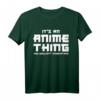 Lustiges Anime T-Shirt mit Spruch - Perfektes Geschenk für Anime Fans zu Geburtstag & Weihnachten