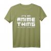 Lustiges Anime T-Shirt mit Spruch - Perfektes Geschenk für Anime Fans zu Geburtstag & Weihnachten