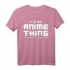 Lustiges Anime T-Shirt mit Spruch - Perfektes Geschenk für Anime Fans zu Geburtstag & Weihnachten
