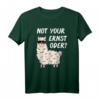 Lama Alpaka Nicht dein Ernst - Lustiges Denglisch Not your Ernst T-Shirt für Lehrer, Schüler & Lama-Liebhaber, perfekt als Geschenk zu Geburtstag & Weihnachten