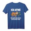 Ich Atme Produktiver Wird Es Nicht Faultier Geschenk T-Shirt - Lustiges, entspanntes Faultier T-Shirt für Geburtstage & Weihnachten
