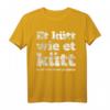 Et Kütt Wie Et Kütt - Kölsches Grundgesetz & Karneval Köln T-Shirt für Jecke & Kölsch-Liebhaber
