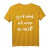 Egal Was Ich War Es Nicht Lustiges Fun T-Shirt – Freches Vintage Outfit für Kollegen, Freunde und Arbeiter, die nie Schuld haben