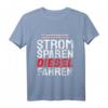 Strom Sparen Diesel Fahren Lustiges KFZ T-Shirt für LKW-Fahrer, KFZ-Mechaniker und Autoliebhaber – Sarkastischer Spruch für Diesel- und Umweltinteressierte