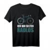 Ich Bin Selten Radlos Fahrrad T-Shirt – Lustiges Radfahrer Shirt für Fahrradliebhaber und Rennradfahrer