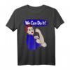 Rosie The Riveter We Can Do It Feminist Retro T-Shirt – Unterstütze Frauenrechte und Gleichberechtigung bei Protesten und Demonstrationen