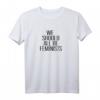 We Should All Be Feminists Shirt – Feminismus AF Geschenk für Frauen, Freundinnen & Aktivistinnen bei Protesten & Aktionstagen