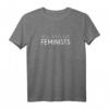 Herren Real Men Are Feminists Feminismus T-Shirt – Unterstütze Gleichstellung & gegen Sexismus