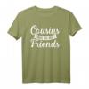 Cousins beste Freunde T-Shirt – Klassisches Familien-Shirt für Cousins, Cousinen und die ganze Verwandtschaft