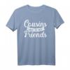 Cousins beste Freunde T-Shirt – Klassisches Familien-Shirt für Cousins, Cousinen und die ganze Verwandtschaft