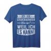 Steuerberater - Weil Ich Es Kann T-Shirt für Männer im Finanzwesen | Lustiges Geschenk zum Geburtstag & Prüfung