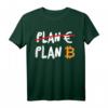 Euro scheiterte am BTC Bitcoin Plan B T-Shirt – Für Blockchain Fans, Krypto-Enthusiasten & Crypto-Konferenz Teilnehmer