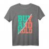 Buy And Hold Börse T-Shirt für Investoren, Trader & Aktionäre - Lustiges Dividende Spruch Design für Finanzfans & Passive Income Liebhaber