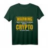 Ich kann jederzeit über Crypto sprechen T-Shirt – Perfektes Geschenk für Forex, Crypto, Day Trader & Finanzinvestoren