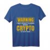 Ich kann jederzeit über Crypto sprechen T-Shirt – Perfektes Geschenk für Forex, Crypto, Day Trader & Finanzinvestoren