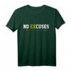 No Excuses Motivation T-Shirt – Keine Ausreden, Nicht Aufgeben für Sportler & Zielstrebige