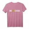No Excuses Motivation T-Shirt – Keine Ausreden, Nicht Aufgeben für Sportler & Zielstrebige