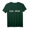 Lustiges Europa T-Shirt mit EU Flagge und Spruch – Perfektes Geschenk für Europäer, EU-Unterstützer & Freunde der Europäischen Union