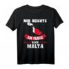 Mir reichts ich fliege nach Malta T-Shirt - Perfektes Urlaubsgeschenk mit Malta Flagge & Umriss für Malta-Reisende