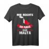 Mir reichts ich fliege nach Malta T-Shirt - Perfektes Urlaubsgeschenk mit Malta Flagge & Umriss für Malta-Reisende