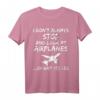 Lustiges Planespotter Shirt 'Don't Always Look At Airplanes' – Perfektes Geschenk für Flugzeugliebhaber und Aviatik-Fans