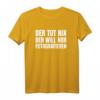 Der Tut Nix Der Will Nur Fotografieren Fotografen Geschenk T-Shirt - Lustiges Fotografie T-Shirt für Geburtstage, Weihnachten & Fans