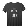 Happy Wife Happy Life T-Shirt – Lustiges Geschenk für Ehemänner zu Weihnachten, Vatertag & Geburtstag