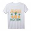 Das ist mein Ananas Kostüm - Lustiges Faschingskostüm für Karneval & Fasching Party