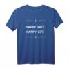 Happy Wife Happy Life T-Shirt - Lustiges Hochzeitsgeschenk für Frisch Verheiratete, Ehepartner & Hochzeitsgäste