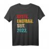 Beste Ehefrau seit 2022 T-Shirt - Perfektes Geschenk zum 1. Hochzeitstag für Ehefrauen und Ehemänner
