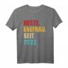Beste Ehefrau seit 2022 T-Shirt - Perfektes Geschenk zum 1. Hochzeitstag für Ehefrauen und Ehemänner