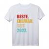 Beste Ehefrau seit 2022 T-Shirt - Perfektes Geschenk zum 1. Hochzeitstag für Ehefrauen und Ehemänner