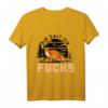 Ich Bin Halt Ein Fuchs Spruch Geschenk für Fuch-Fans - Lustiges Tiermotiv T-Shirt zum Geburtstag, Weihnachten & Feiertagen