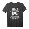 Lustiges Gaming T-Shirt mit Slogan - Perfekt für Gamer, Lan-Partys & als Geschenk zu Weihnachten & Geburtstag