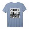 Zocken Sport Lustiges Weihnachts Geschenk Gamer Shirt Idee - Witziges T-Shirt für Gamer, Zocker & PC-Süchtige