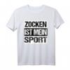 Zocken Sport Lustiges Weihnachts Geschenk Gamer Shirt Idee - Witziges T-Shirt für Gamer, Zocker & PC-Süchtige