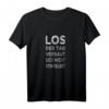 Los Der Tag Versaut Sich Nicht - Humorvolles Ironisches T-Shirt mit Spruch für Morgenmuffel & Langschläger