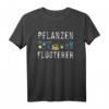 Pflanzen Flüsterer Garten Blumen Erde T-Shirt - Lustiges Geschenk für Gärtner, Familienmitglieder & Geburtstagsüberraschung