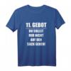 11. Gebot: Du sollst mir nicht auf den Sack gehen - Lustiges Sarkasmus T-Shirt für Herren und Damen als Geschenk zum Geburtstag oder Weihnachten