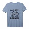 Herren Radfahrer T-Shirt mit Spruch 'Alles nervt ich geh Radfahren' – Perfektes Geschenk für Radfahrer & Radenthusiasten