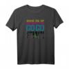 HapDeer T-Shirt - Weil ich nicht geplant bin, alleine zu gehen | Lustiges Geburtstags-Shirt für 40-Jährige