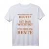 Lustiges Rentner T-Shirt für den Ruhestand - Perfektes Geschenk zum Renteneintritt für Damen und Herren