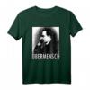 Friedrich Nietzsche Übermensch T-Shirt – Philosophie, Gott tot & Existentialismus Geschenk für Denker, Studenten & Atheisten
