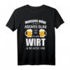 Wirt und Gastwirt Geschenk T-Shirt mit Humor - Originelles Berufs- und Kneipierspruch-Shirt für Barkeeper, Restaurantpersonal & Betriebsmitarbeiter