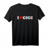 Ich liebe Gigi - Lustiges Oma T-Shirt als Geschenk für Muttertag, Geburtstag & Weihnachten für stolze Enkelkinder
