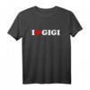 Ich liebe Gigi - Lustiges Oma T-Shirt als Geschenk für Muttertag, Geburtstag & Weihnachten für stolze Enkelkinder