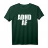 ADHS AF T-Shirt – Lustiges Motiv für Frauen und Männer mit ADHS, Motivationsgeschenk & Superkraft-Botschaft