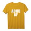 ADHS AF T-Shirt – Lustiges Motiv für Frauen und Männer mit ADHS, Motivationsgeschenk & Superkraft-Botschaft
