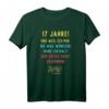 17. Geburtstag T-Shirt - Lustige Deko & Party-Outfit für jemanden, der sich nichts wünscht